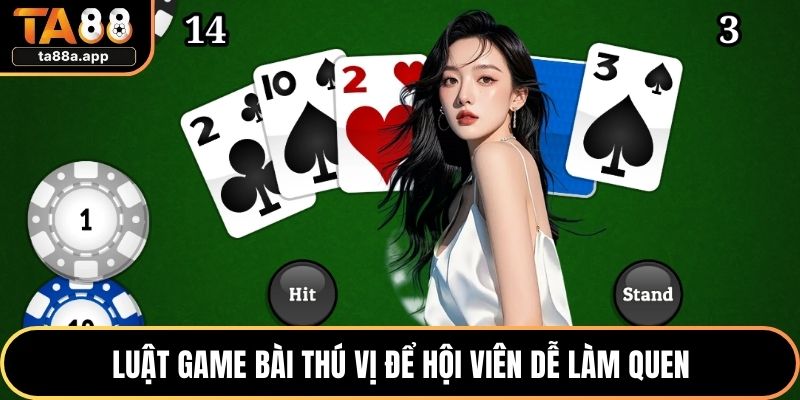 Cách Chơi Bài 6 Lá Chuẩn Chiến Thuật Dễ Hiểu Cho Newbie 2 Luật game bài thú vị để hội viên dễ làm quen